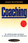 COACHING: EL MÉTODO PARA MEJORAR EL RENDIMIENTO DE LAS PERSONAS