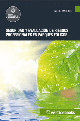 SEGURIDAD Y EVALUACIÓN DE RIESGOS PROFESIONALES EN PARQUES EÓLICOS