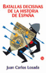 BATALLAS DECISIVAS DE LA HISTORIA DE ESPAÑA