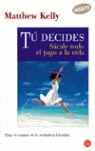 TU DECIDES