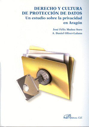 DERECHO Y CULTURA DE PROTECCIÓN DE DATOS. UN ESTUDIO SOBRE LA PRIVACIDAD EN ARAG