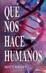 QUE NOS HACE HUMANOS