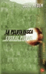 PACK LA PELOTA VASCA