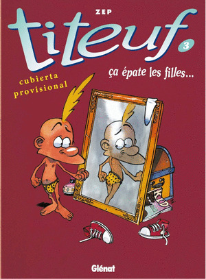 TITEUF: ASÍ ES LA VIDA, CHAVAL