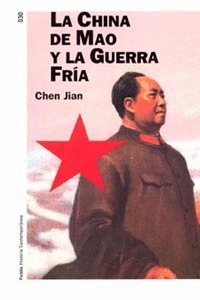 CHINA DE MAO Y LA GUERRA FRIA
