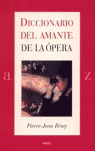 DICCIONARIO DEL AMANTE DE LA OPERA