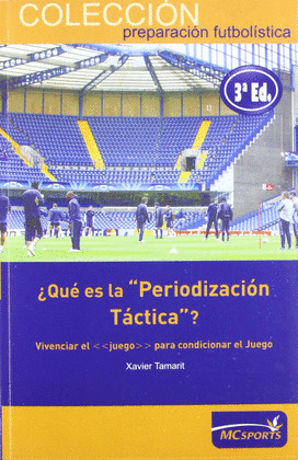 ¿QUÉ ES LA PERIODIZACIÓN TÁCTICA?