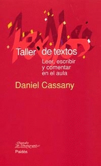 TALLER DE TEXTOS. LEER, ESCRIBIR Y COMENTAR EN EL AULA