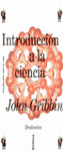 INTRODUCCIÓN A LA CIENCIA, UNA GUÍA PARA TODOS (O CASI)