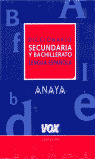 DICCIONARIO DE SECUNDARIA Y BACHILLERATO DE LA LENGUA ESPAÑOLA ANAYA VOZ