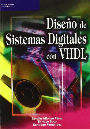 DISEÑO DE SISTEMAS DIGITALES CON VHDL