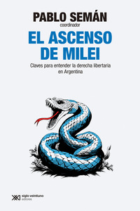 EL ASCENSO DE MILEI