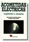 ACOMETIDAS ELECTRICAS. LEGISLACION Y EJEMPLOS