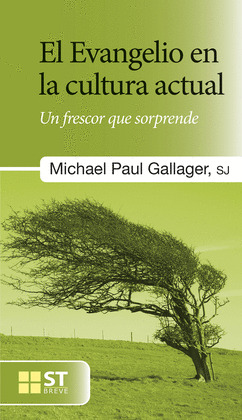 EVANGELIO EN LA CULTURA ACTUAL, EL