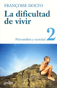 DIFICULTAD VIVIR 2 - PSICOANALISIS Y SOCIEDAD
