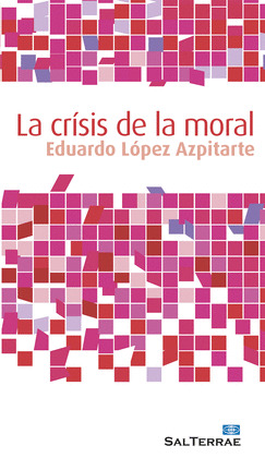 CRISIS DE LA MORAL, LA