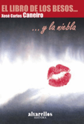 LIBRO DE LOS BESOS... Y LA NIEBLA, EL