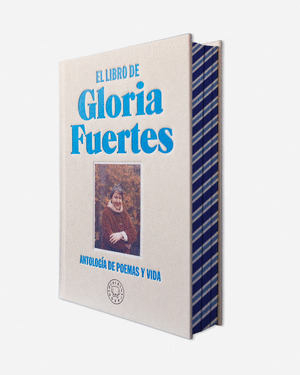 LIBRO DE GLORIA FUERTES, EL (EDICIÓN ESPECIAL EN TELA Y CANTOS TINTADOS)