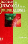 DICCIONARIO DE TECNOLOGÍA DE LAS COMUNICACIONES