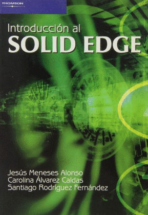INTRODUCCION AL SOLID EDGE