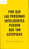 AYM. POR QUE PERSONAS INTELIGENTES PUEDEN SER TAN ESTUPIDAS