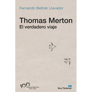 THOMAS MERTON  EL VERDADERO  VIAJE