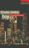 BIBLI.ACT.LAROUSSE. ESTADOS UNIDOS HOY.¿LOS AMOS DEL MUNDO?