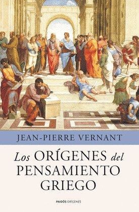 ORIGENES DEL PENSAMIENTO GRIEGO, LOS