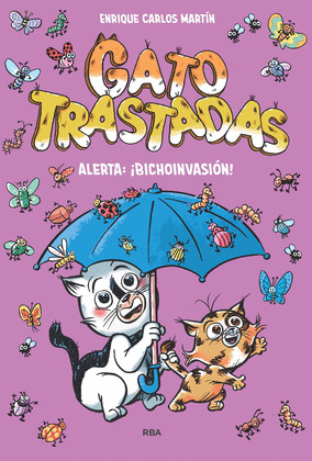 ALERTA: ¡BICHOINVASIÓN! (GATOTRASTADAS)