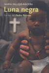 LUNA NEGRA: LA LUZ DEL PADRE PATERAS