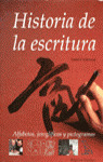 HISTORIA DE LA ESCRITURA ,ALFABETOS, JEROGLIFICOS Y PICTOGRAMAS