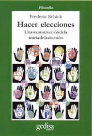 HACER ELECCIONES - UNA RECONSTRUCCION DE LA TEORIA DE LA DEC
