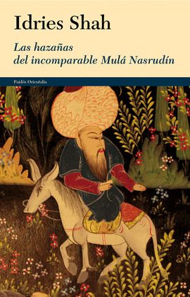 HAZAÑAS DEL INCOMPARABLE MULÁ NASRUDÍN, LAS