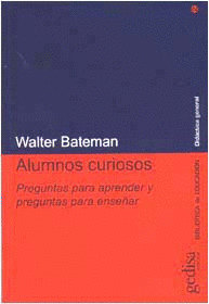 ALUMNOS CURIOSOS - PREG.PARA APRENDER Y PREG.PARA ENSEŸAR