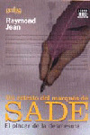 RETRATO DEL MARQUES DE SADE - EL PLACER DE LA DESMESURA