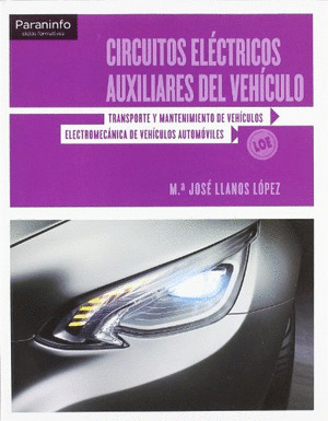 CIRCUITOS ELECTRICOS AUXILIARES DEL VEHICULO (CICLO FORMATIVO. 2011)