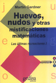 HUEVOS, NUDOS Y OTRAS MISTIFICACIONES MATEMATICAS
