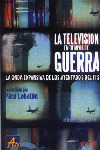 TELEVISION EN TIEMPOS DE GUERRA, LA
