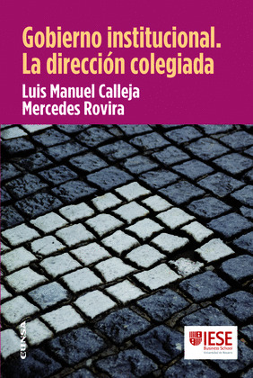 GOBIERNO INSTITUCIONAL. LA DIRECCIÓN COLEGIADA