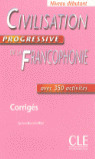 CORRIGES. CIVILISATION PROGRESSIVE DE LA FRANCOPHONE