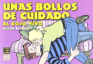 UNAS BOLLOS: AL ROJO VIVO
