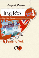 TEMARIO VOL.I. INGLES CUERPO DE MAESTROS. PRIMARIA
