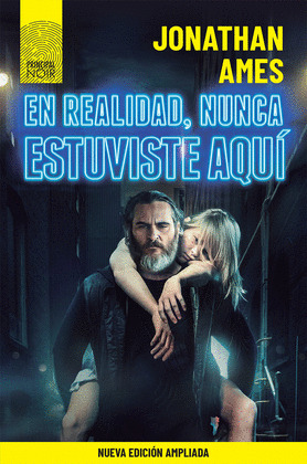 EN REALIDAD, NUNCA ESTUVISTE AQUI (EDICIÓN AMPLIADA)