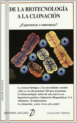 BIOTECNOLOGIA A LA CLONACION, DE LA