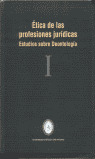ETICA DE LAS PROFESIONES JURIDICAS