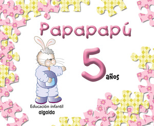 (07).PAPAPAPU 5 AÑOS (COMPLETO)/(AST-CANT-CL)