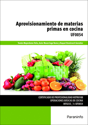 APROVISIONAMIENTO DE MATERIAS PRIMAS EN COCINA (UF0054)