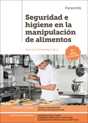 SEGURIDAD E HIGIENE EN LA MANIPULACION DE ALIMENTOS 3.ª EDICION