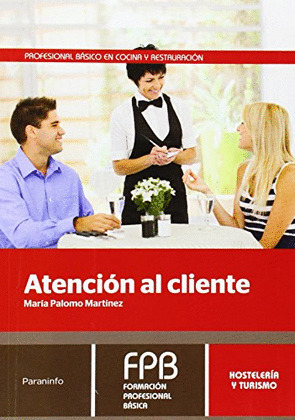 ATENCIÓN AL CLIENTE (FORMACIÓN PROFESIONAL BÁSICA. HOSTELERÍA Y TURISMO)