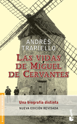 LAS VIDAS DE MIGUEL DE CERVANTES